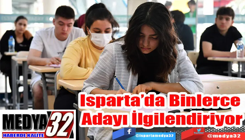 Isparta’da Binlerce  Adayı İlgilendiriyor