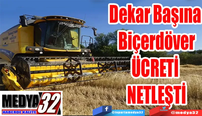 Dekar Başına Biçerdöver ÜCRETİ NETLEŞTİ