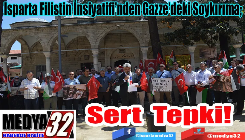 Isparta Filistin İnsiyatifi’nden Gazze’deki Soykırıma;  Sert Tepki!
