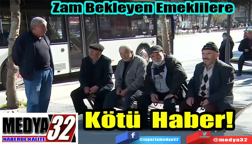 Zam Bekleyen Emeklilere Kötü Haber!