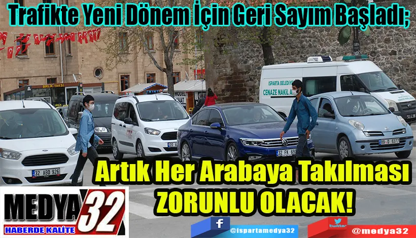 Trafikte Yeni Dönem İçin Geri Sayıma Başladı!  Artık Her Arabaya Takılması  ZORUNLU OLACAK!