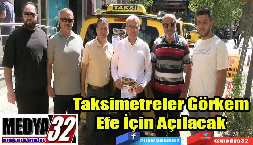 Taksimetreler Görkem  Efe İçin Açılacak  