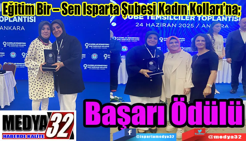 Eğitim Bir – Sen Isparta Şubesi Kadın Kolları’na;  Başarı Ödülü