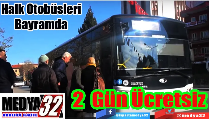 Halk Otobüsleri Bayramda;  2 Gün Ücretsiz