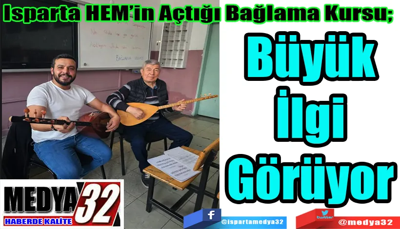 Isparta HEM’in Açtığı Bağlama Kursu;  Büyük İlgi Görüyor 