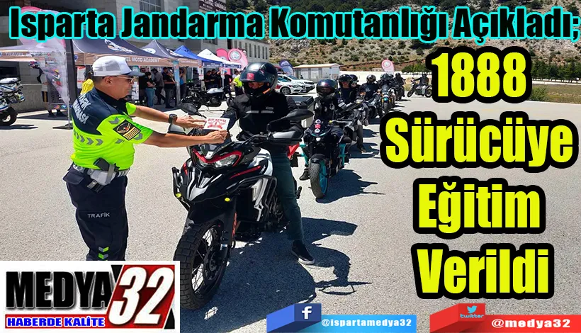 Isparta Jandarma Komutanlığı Açıkladı;  1888 Sürücüye  Eğitim Verildi 