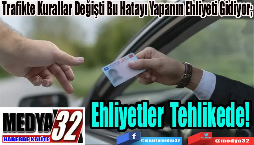 Trafikte Kurallar Değişti Bu Hatayı Yapanın Ehliyeti Gidiyor;  Ehliyetler Tehlikede! 