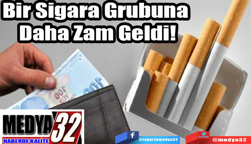 Bir Sigara Grubuna  Daha Zam Geldi! 