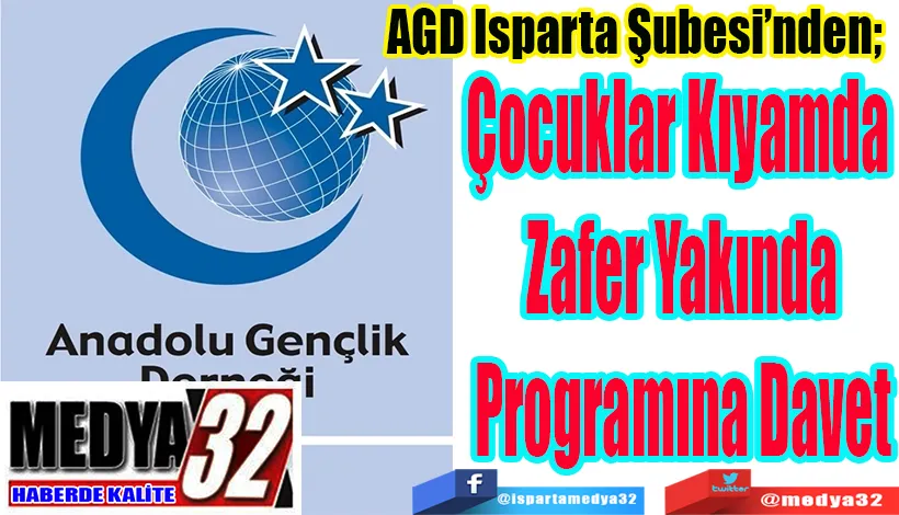 AGD Isparta Şubesi’nden;  Çocuklar Kıyamda  Zafer Yakında Programı 
