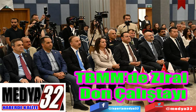 TBMM’de Zirai  Don Çalıştayı