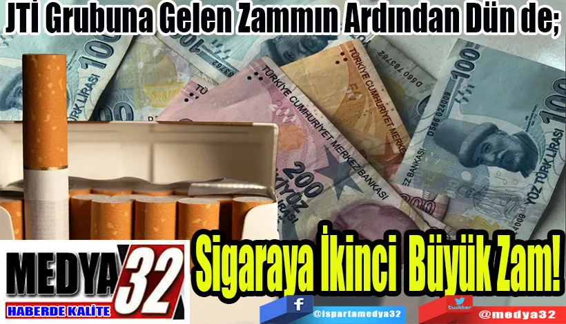 JTİ Grubuna Gelen Zammın Ardından Dün De;  Sigaraya İkinci  Büyük Zam!