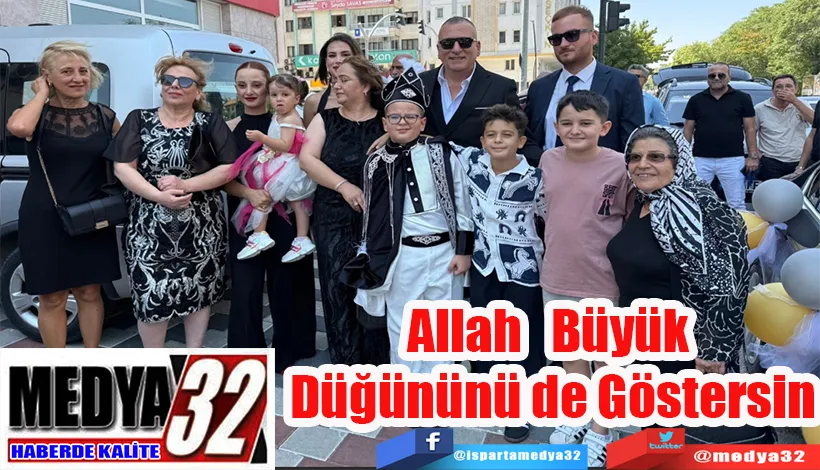 Allah Büyük Düğününü de Göstersin