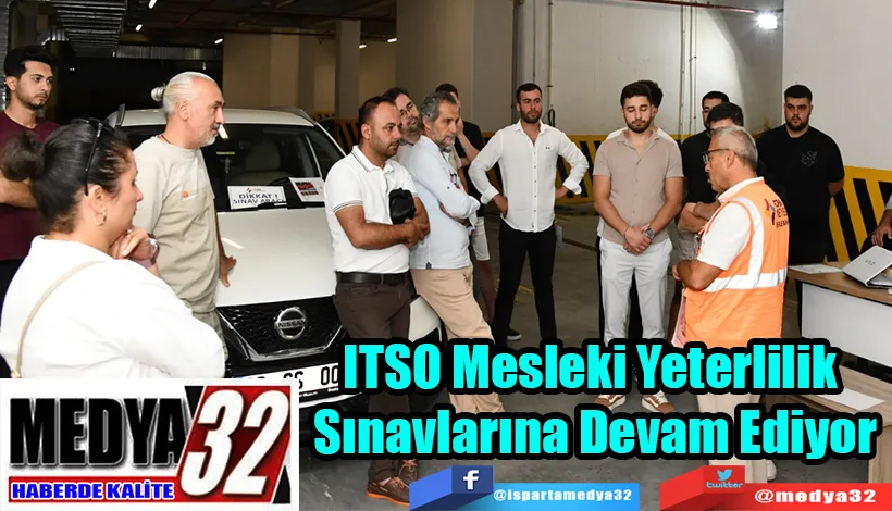 ITSO Mesleki Yeterlilik  Sınavlarına Devam Ediyor