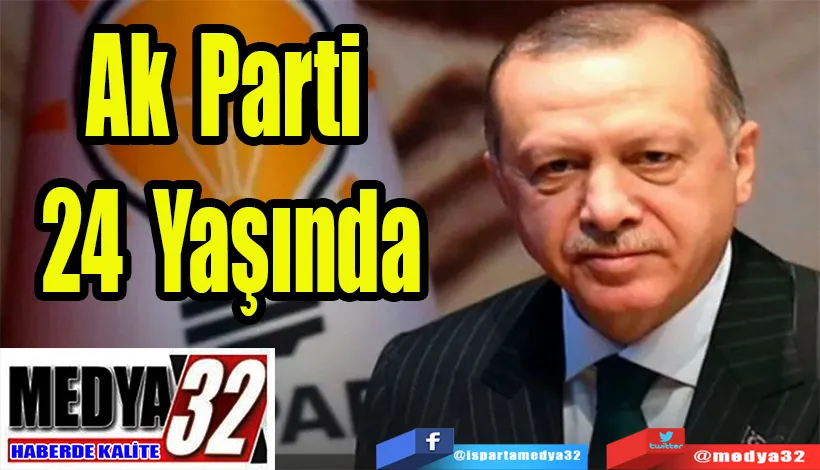 Ak Parti  24 Yaşında 