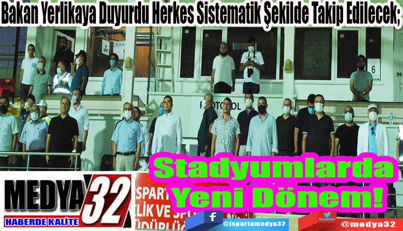 Bakan Yerlikaya Duyurdu Herkes Sistematik Şekilde Takip Edilecek;  Stadyumlarda Yeni Dönem! 