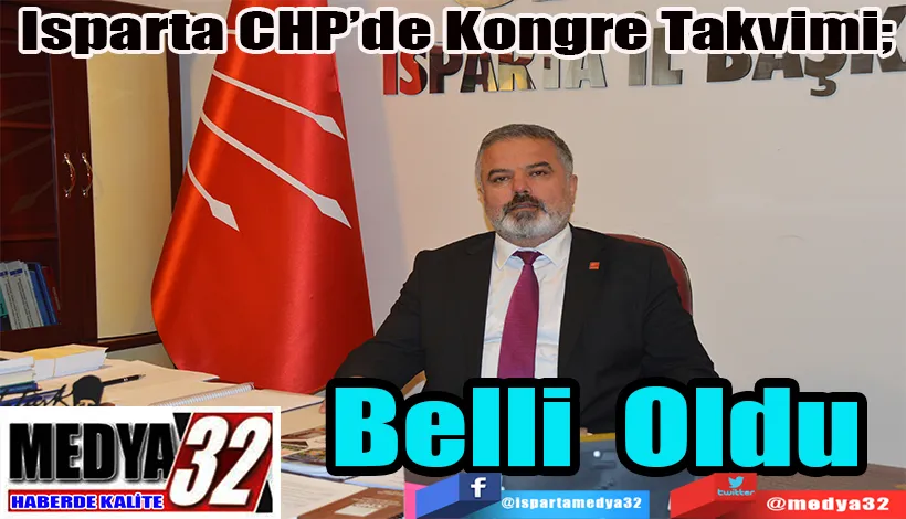 Isparta CHP’de Kongre Takvimi;  Belli Oldu 