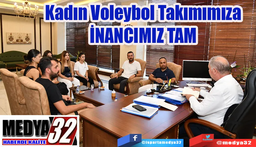 Kadın Voleybol Takımımıza İNANCIMIZ TAM