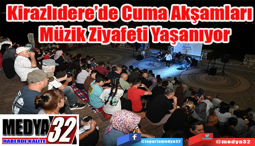 Kirazlıdere’de Cuma Akşamları  Müzik Ziyafeti Yaşanıyor