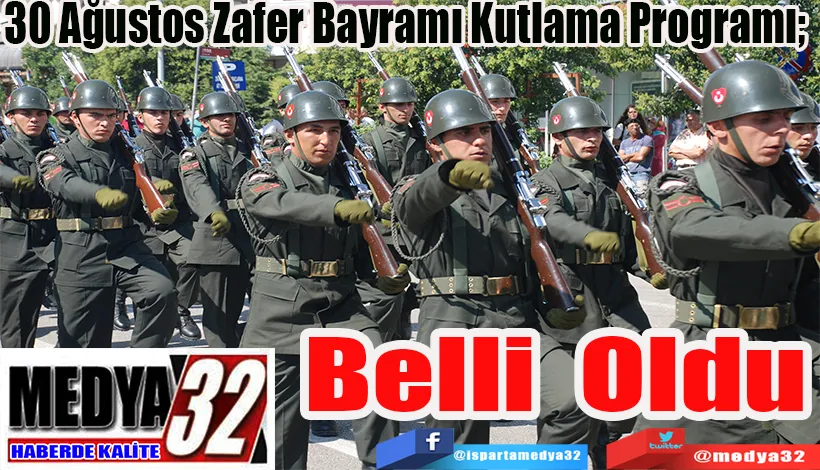 30 Ağustos Zafer Bayramı Kutlama Programı;  Belli Oldu