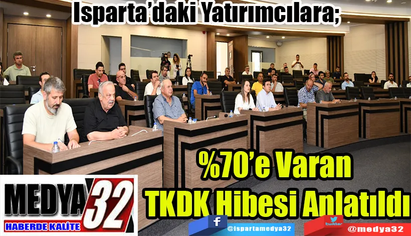 Isparta’daki Yatırımcılara;  %70’e Varan  TKDK Hibesi Anlatıldı