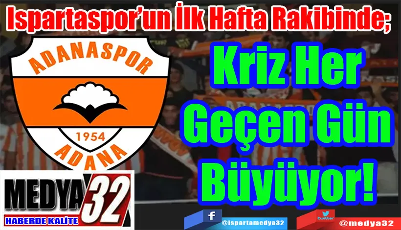 Ispartaspor’un İlk Hafta Rakibinde;  Adanaspor
