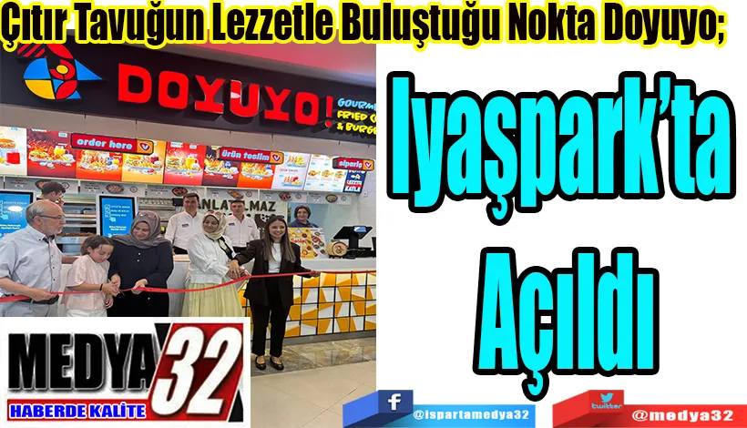 Çıtır Tavuğun Lezzetle Buluştuğu Nokta Doyuyo;   Iyaşpark’ta Açıldı