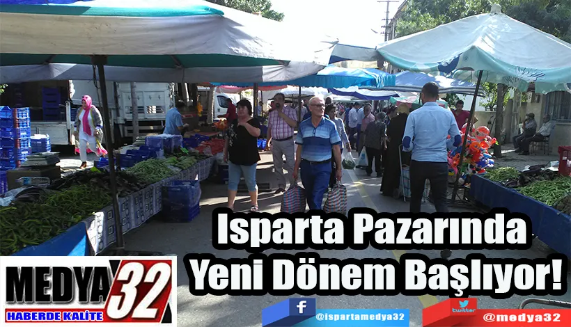 Isparta Pazarında  Yeni Dönem Başlıyor!
