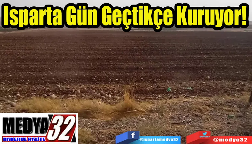 Isparta Gün Geçtikçe Kuruyor!