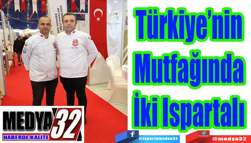 Türkiye’nin Mutfağında İki Ispartalı 