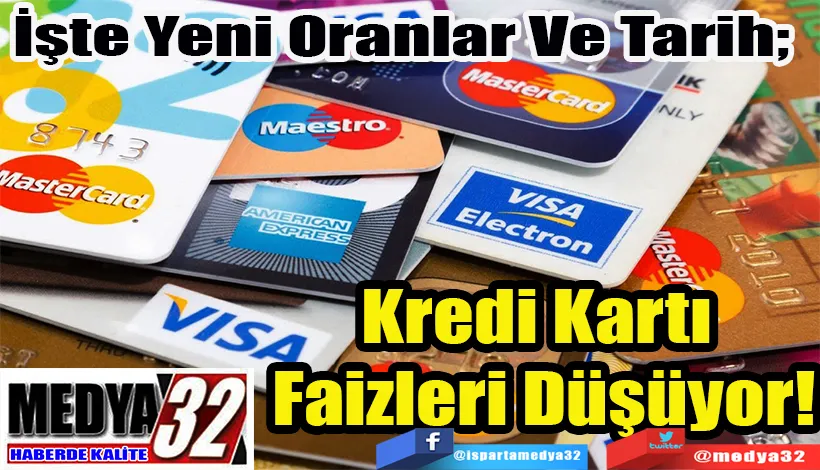 İşte Yeni Oranlar Ve Tarih;  Kredi Kartı  Faizleri Düşüyor! 