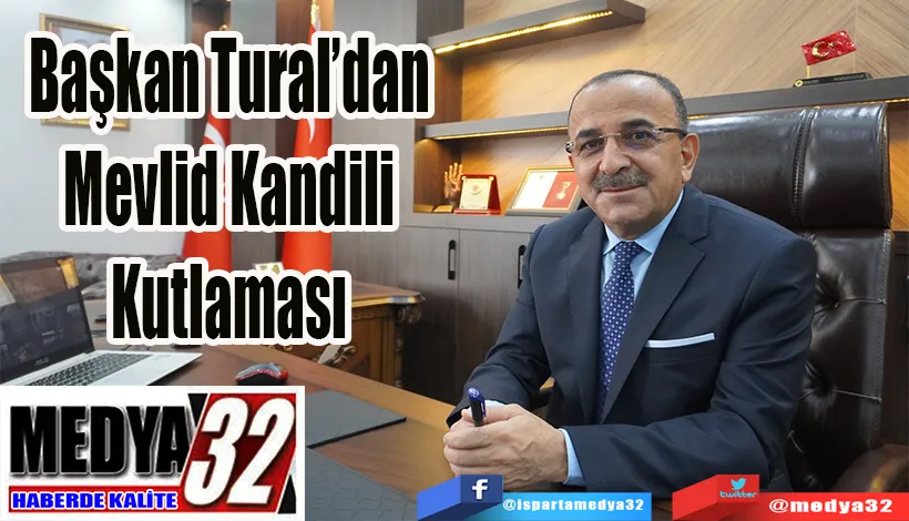Başkan Tural’dan Mevlid  Kandili kutlaması 