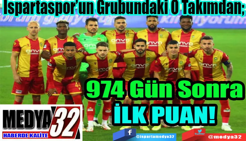 Ispartaspor’un Grubundaki O Takımdan;  974 Gün Sonra İlk Puan! 