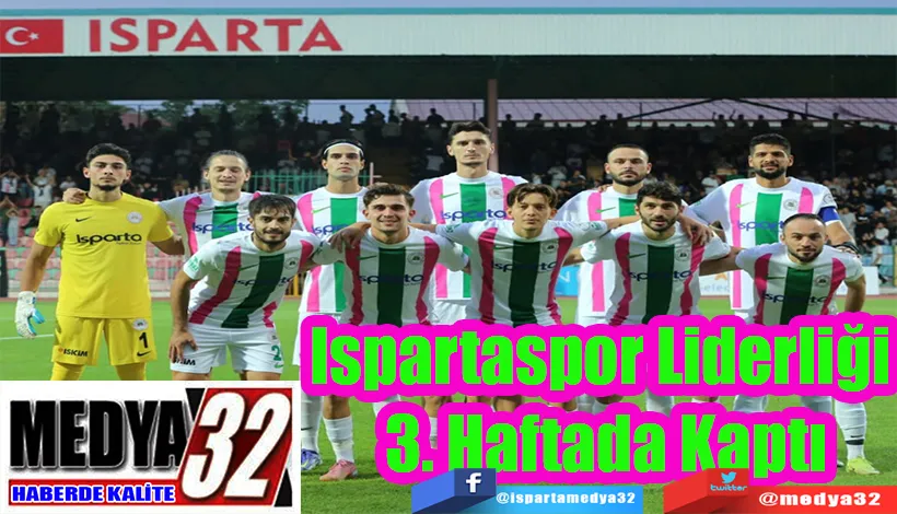 Ispartaspor Liderliği  3. Haftada Kaptı