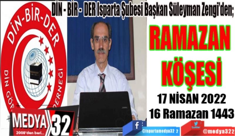 17 NİSAN 2022
16 Ramazan 1443
