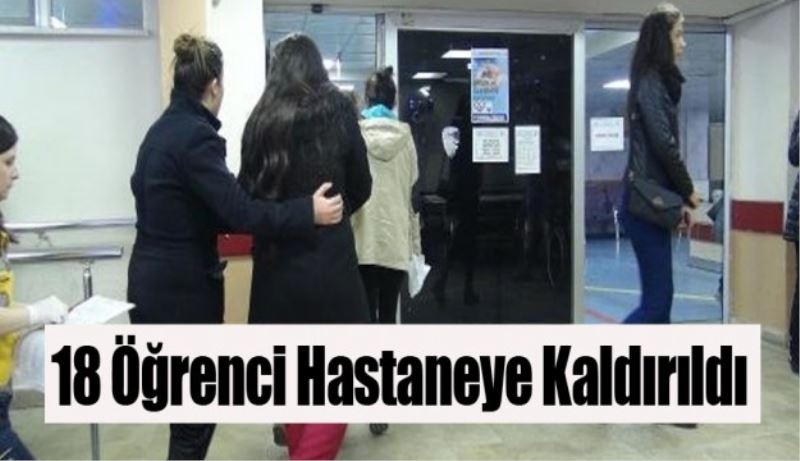 18 kız öğrenci hastaneye kaldırıldı