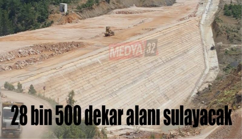 28 bin 500 dekar alanı sulayacak 