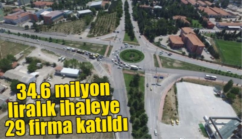 34.6 milyon liralık ihaleye  29 firma katıldı