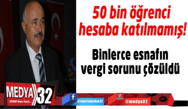 50 bin öğrenci hesaba katılmayınca esnafın vergisi yüksek çıkmış! Sorun çözüldü 