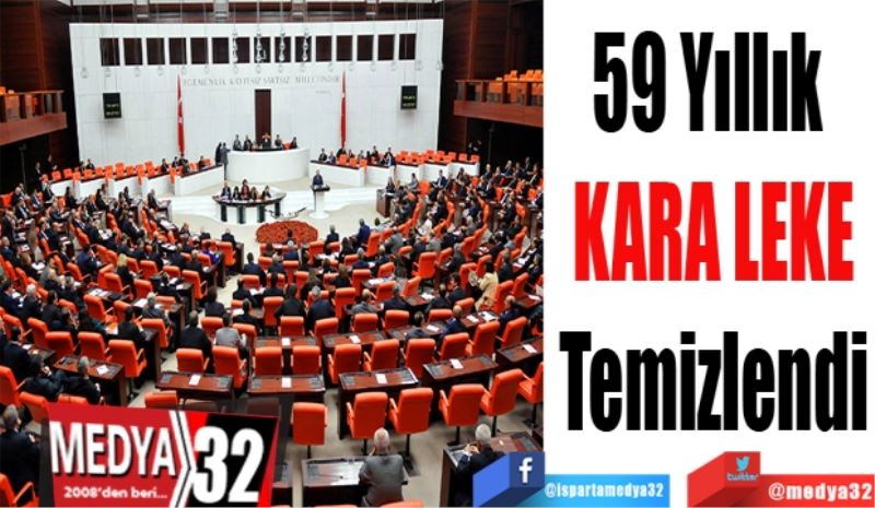 59 Yıllık 
KARALEKE
Temizlendi 
