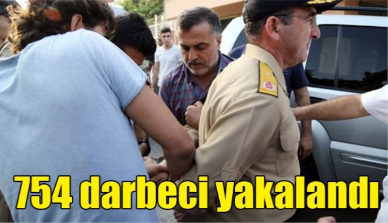 754 darbeci yakaladı