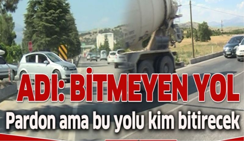 Adı: Bitmeyen yol