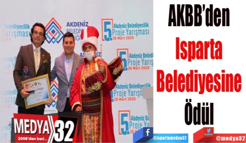 AKBB’den 
Isparta 
Belediyesine 
Ödülü 
