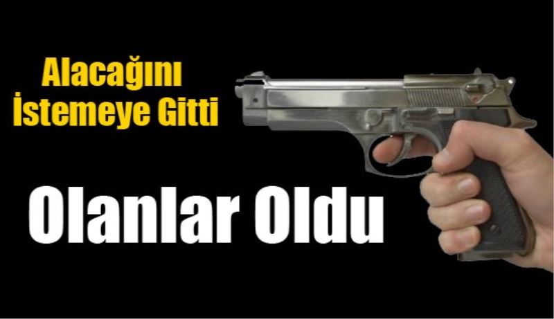 Alacağını istemeye gidince olanlar oldu