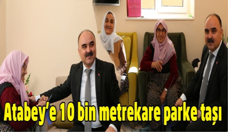 Atabey’e 10 bin metrekare parke taşı