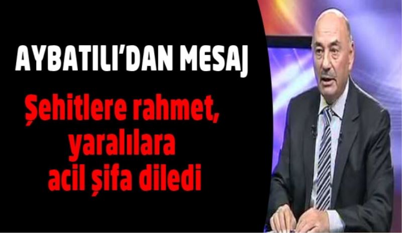 Aybatılı’dan Mesaj