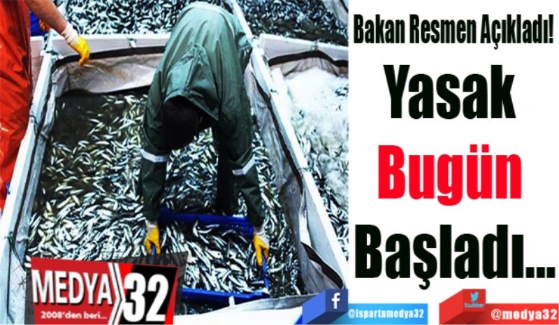 Bakan açıkladı! 
Yasak 
Bugün 
Başladı...
