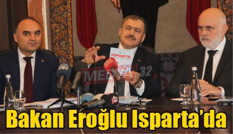 Bakan Eroğlu Isparta