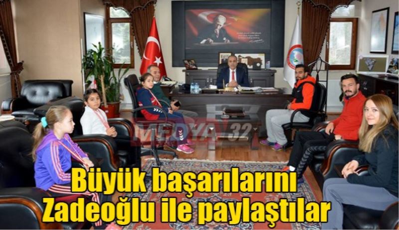 Başarılarını Zadeoğlu ile paylaştılar