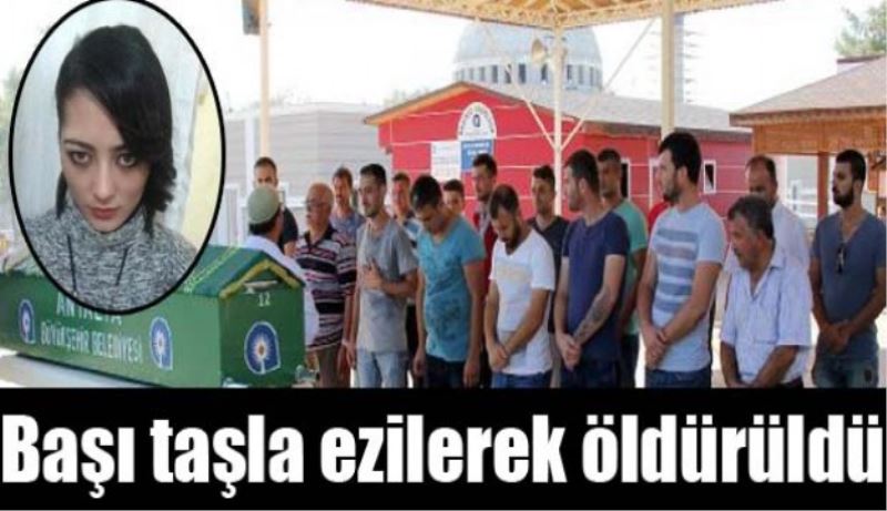 Başı taşla ezilerek öldürüldü