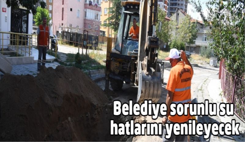 Belediye sorunlu su hatlarını ücretsiz yenileyecek